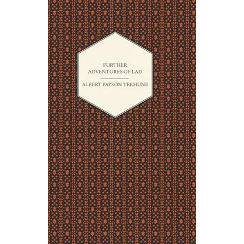 Further Adventures of Lad - Hardcover
