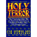 HOLY TERROR - Classic Edition: The Fundamentalist War on America's Freedoms in Religion, Politics, and Our Private Lives - Paperback