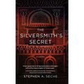 The Silversmith's Secret - Hardcover