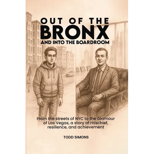 Out Of The Bronx And Into The Boardroom - Paperback