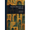 The Decoration of Houses - Paperback
