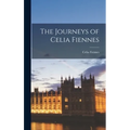 The Journeys of Celia Fiennes - Hardcover