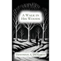 A Walk in His Woods - Hardcover