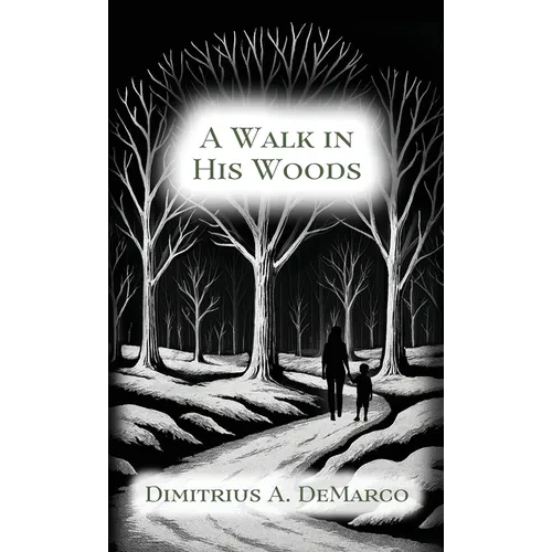 A Walk in His Woods - Hardcover