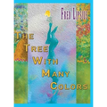 The Tree with Many Colors - Hardcover