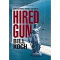 Hired Gun: Uncovering Buried Secrets - Hardcover