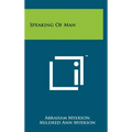 Speaking of Man - Hardcover