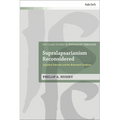 Supralapsarianism Reconsidered: Jonathan Edwards and the Reformed Tradition - Paperback