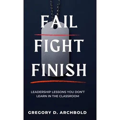 Fail Fight Finish - Hardcover