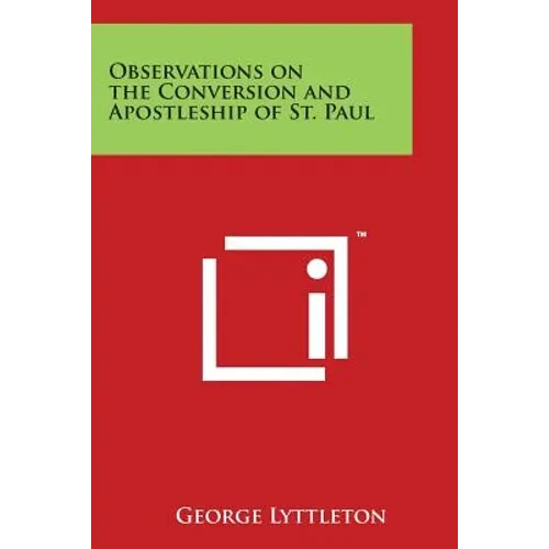 Observations on the Conversion and Apostleship of St. Paul - Paperback