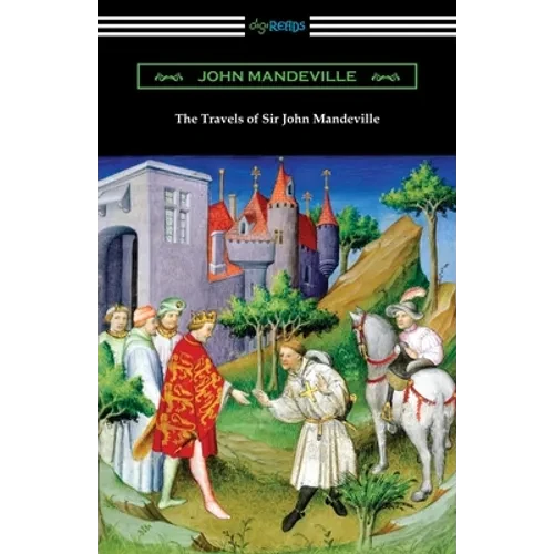 The Travels of Sir John Mandeville - Paperback