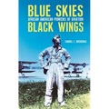 Blue Skies, Black Wings: African American Pioneers of Aviation - Hardcover