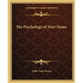 The Psychology of Your Name - Paperback