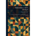 Industrial Arts Design - Paperback