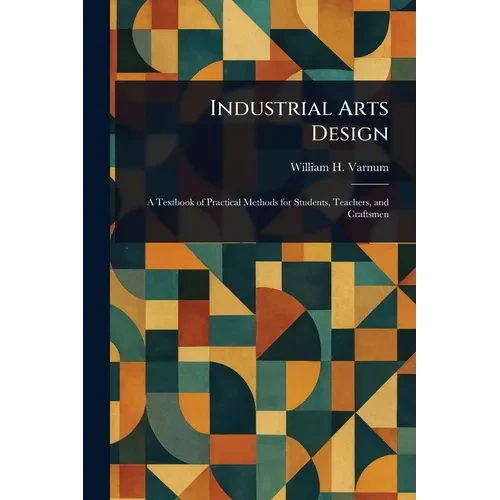 Industrial Arts Design - Paperback