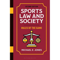 Sports Law and Society: Rules of the Game