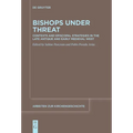 Bishops Under Threat: Contexts and Episcopal Strategies in the Late Antique and Early Medieval West - Paperback