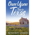 Once Upon a Time in Texas - Hardcover