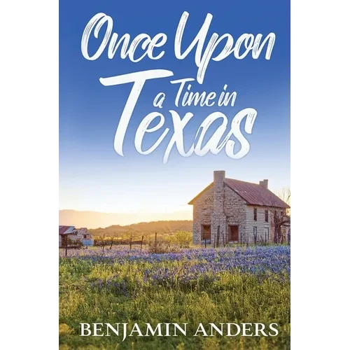 Once Upon a Time in Texas - Hardcover
