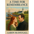 A Time for Remembrance - Hardcover