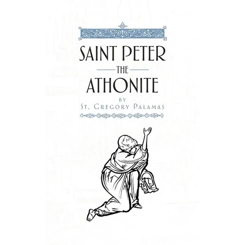 Saint Peter the Athonite - Hardcover