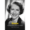 Gracie: A Biography of Gracie Allen - Paperback