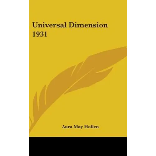 Universal Dimension 1931 - Hardcover