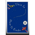 This Is How It Ends: A Novel (Large Print Edition) - Paperback