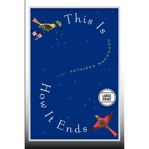 This Is How It Ends: A Novel (Large Print Edition) - Paperback