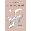 The Waiting World - Paperback