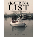 The Katrina List: An Untold Story of Hurricane Katrina - Paperback