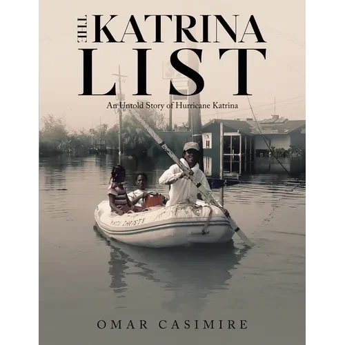 The Katrina List: An Untold Story of Hurricane Katrina - Paperback