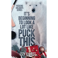 It's Beginning to Look a Lot Like Puck This - Hardcover