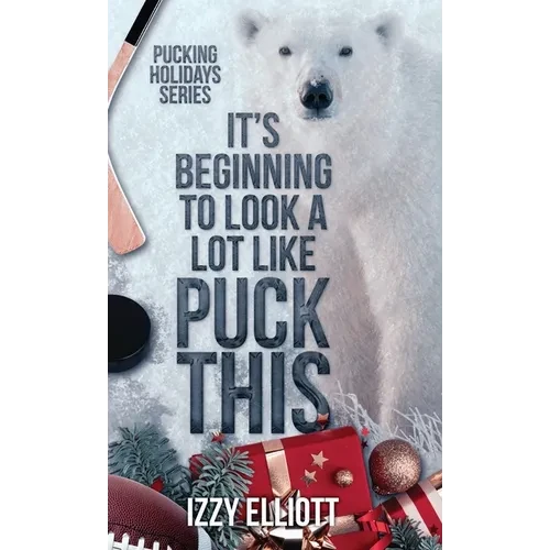 It's Beginning to Look a Lot Like Puck This - Hardcover