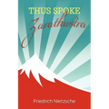 Thus Spoke Zarathustra - Paperback