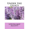 Under the Lilacs - Paperback