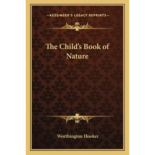 The Child's Book of Nature - Paperback