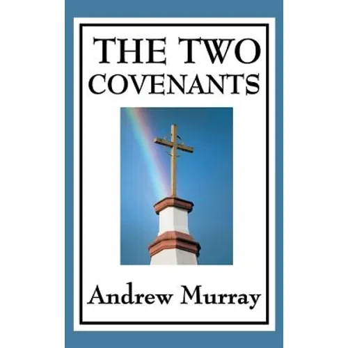 The Two Covenants - Hardcover