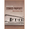 Storied Property: María Cordova's Casa - Hardcover