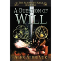 A Question of Will (The Aliomenti Saga - Book 1) - Paperback
