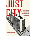Just City: Growing Up on the Upper West Side When Housing Was a Human Right - Paperback