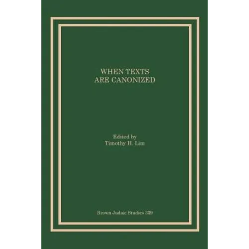 When Texts Are Canonized - Paperback