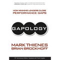 Gapology: How Winning Leaders Close Performance Gaps, 15th Anniversary Edition - Hardcover