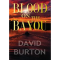 Blood on the Bayou - Hardcover