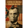 Lincoln's Double Friend or Foe - Hardcover