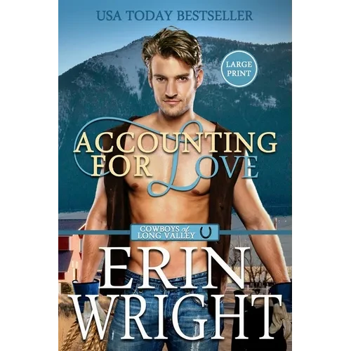 Accounting for Love: A Forced Proximity Western Romance (Large Print) - Paperback