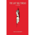 The Last Silk Thread - Paperback