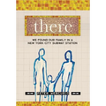 There: We Found Our Family In A New York City Subway Station - Hardcover