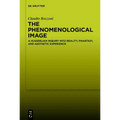 The Phenomenological Image: A Husserlian Inquiry Into Reality, Phantasy, and Aesthetic Experience