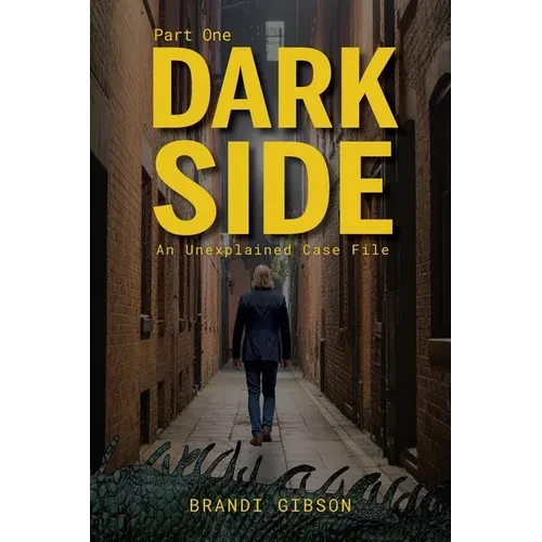 Dark Side Part One: An Unexplained Case File - Paperback